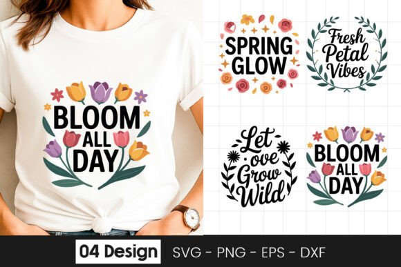 Bloom All Day Positive Floral SVG PNG Graphics for Crafts