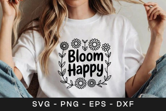 Bloom Happy Floral Inspirational SVG PNG Review