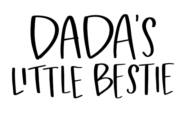 Dada s Little Bestie Graphics for Crafts & Branding