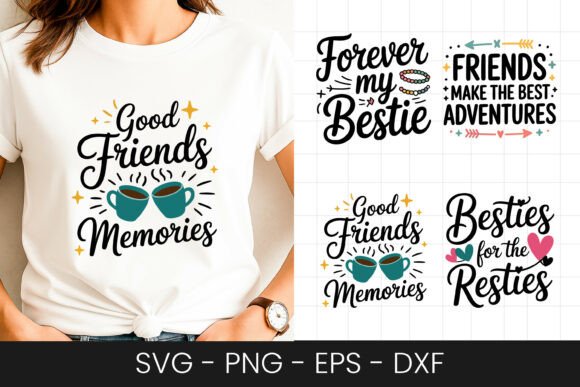 Good Friends Make Memories SVG PNG for Graphics and Crafts
