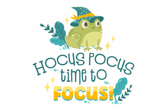 Hocus Pocus Focus Graphics for Crafts and Digital Sellers