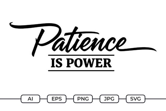 Patience is Power – Islamic Sabr Quote Graphics for Crafts