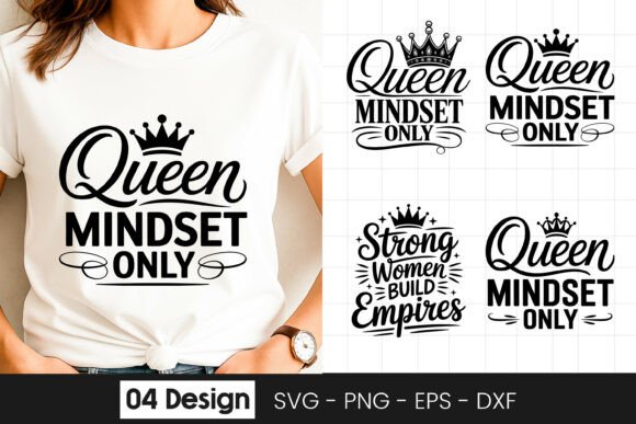 Queen Mindset Inspirational Women Quotes Graphics for Crafts