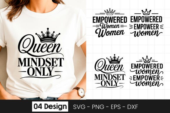 Queen Mindset Women Empowerment Quotes Graphics and Crafts