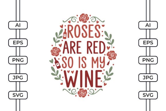 Roses Are Red so is My Wine Boho SVG for Graphics and Crafts