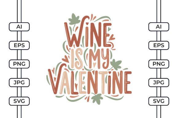 Wine is My Valentine SVG: A Crafts and Graphics Review